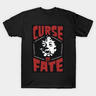 Curse of Fate T-Shirt